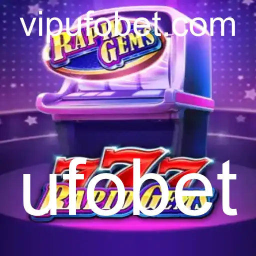 RapidGems777: Uma Introdução ao Jogo de Azar Baseado em Ufobet