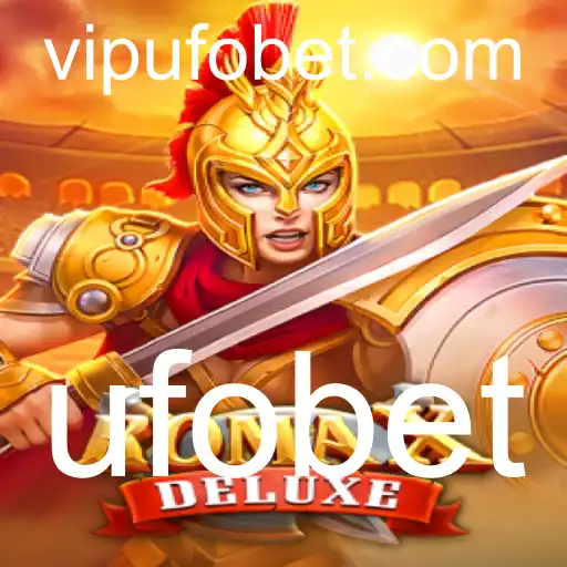 Explorando RomaXDeluxe: O Novo Jogo que Está Conquistando os Entusiastas do Ufobet